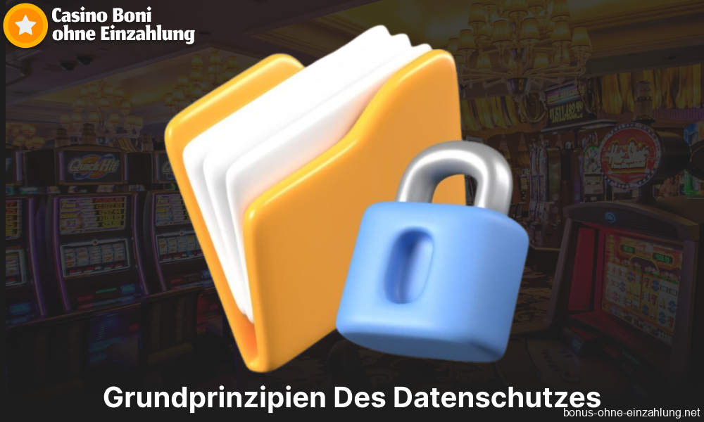 Grundprinzipien Des Datenschutzes in Casinos mit Boni ohne Einzahlung aus Deutschland