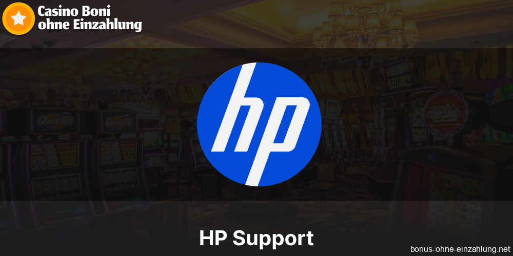 HP-Support-Dienste für deutsche Casinos, die Boni ohne Einzahlung anbieten