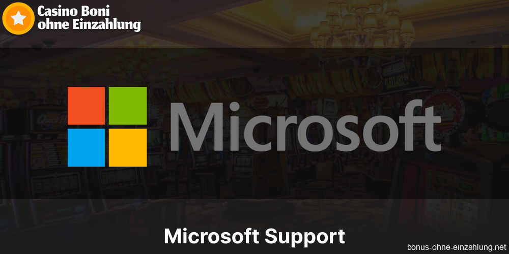 Microsoft-Supportdienste in deutschen Casinos, die Boni ohne Einzahlung anbieten