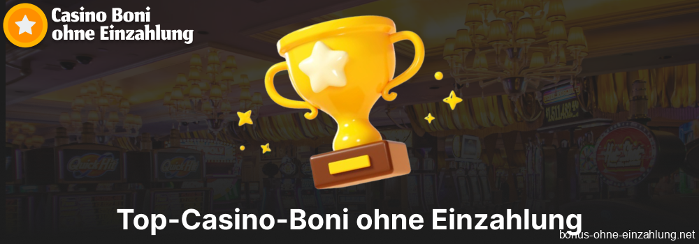 Top Casino-Boni ohne Einzahlung in deutschen Online-Casinos