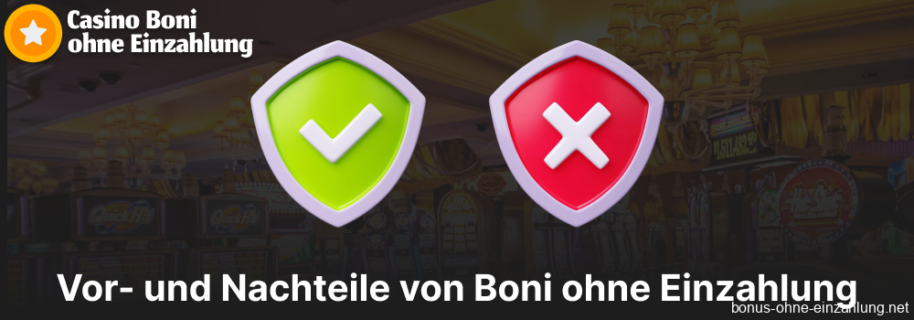 Vor- und Nachteile von Boni ohne Einzahlung in deutschen Online-Casinos