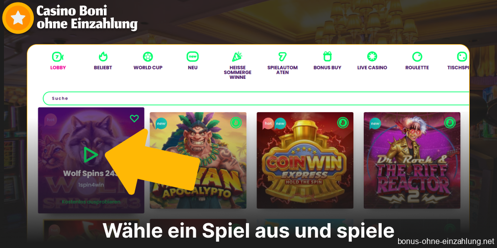 Wählen Sie ein Spiel aus und spielen Sie, um Ihren Bonus ohne Einzahlung zu nutzen